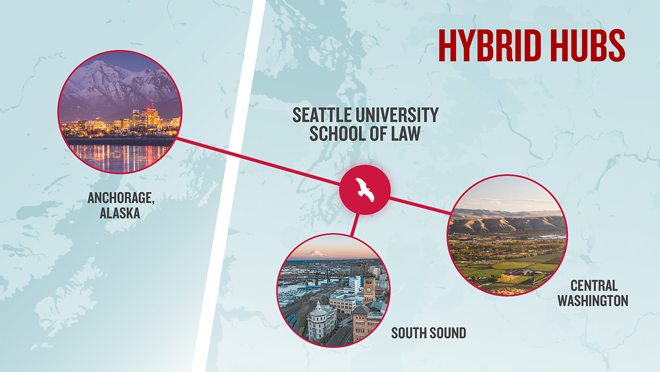 A map with Seattle U Law, Anchorage AK, South Puget Sound, and Central Washington highlighted